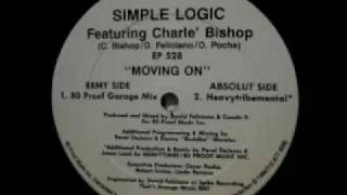 Simple Logic Featuring - Charle' Bishop - Moving On (Heavytribemental)