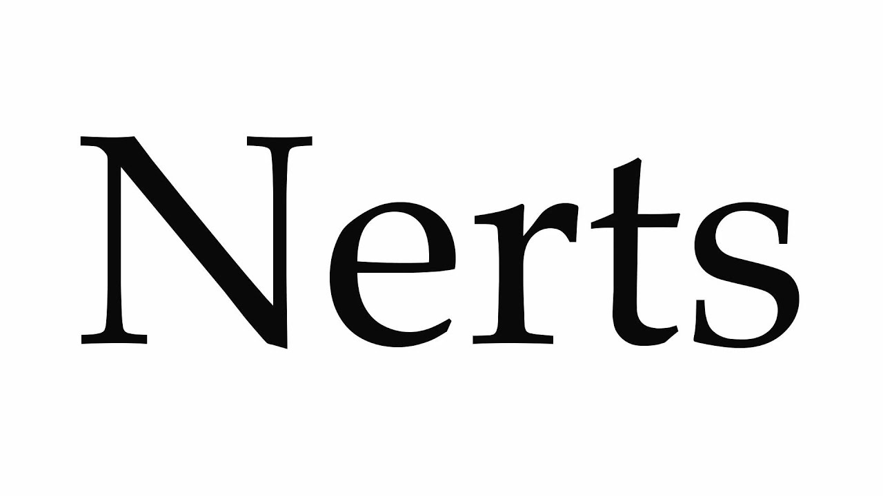 How to Pronounce Nerts