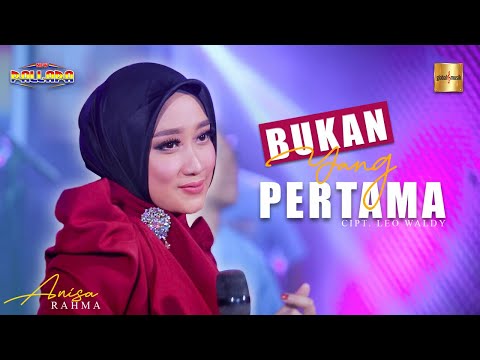 Anisa Rahma ft New Pallapa - Bukan Yang Pertama (Official Live Music)