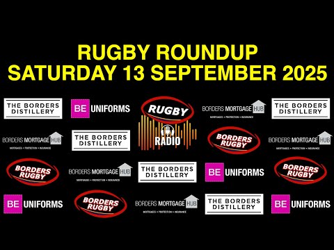 SCOTTISH CLUB RUGBY ROUNDUP - EDITION 4 - 13.9.25