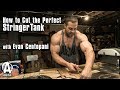 How to Make the Perfect Stringer Tank | Evan Centopani