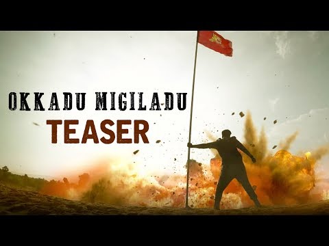 OFFICIAL TEASER- OKKADU MIGILADU