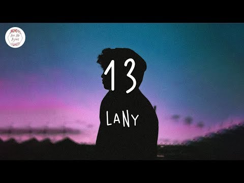 13 - LANY (Lyric Video)
