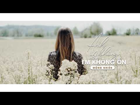 [Vietsub] Anh Không Đến Em Không Ổn - Mộng Nhiên | 夢然 - 你不來我不好
