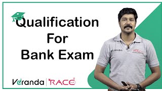 Get to know the Qualification required before applying for the bank exam | Veranda Race