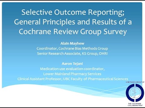 CCC Selective Outcome reporting bias webinar with Alain Mayhew and Aaron Tejani