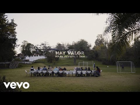 MP El Juvenil, Taiu - Hay Valor
