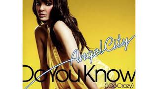 Angel City Do You Know Video