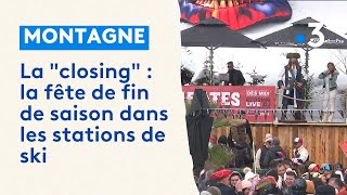 La closing : la fête de fin de saison dans les stations de ski