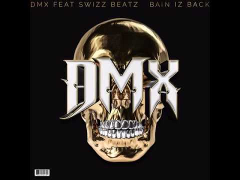 DMX - Bane Is Back ft. Swizz Beatz