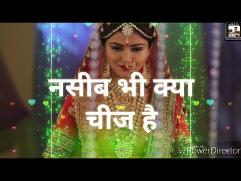 #nasibabhikyachijsong  नसीबा भी क्या चीज है न्यू हिन्दी सॉन्ग डीजे रिमिक्स naseeba bhi kya cheej h