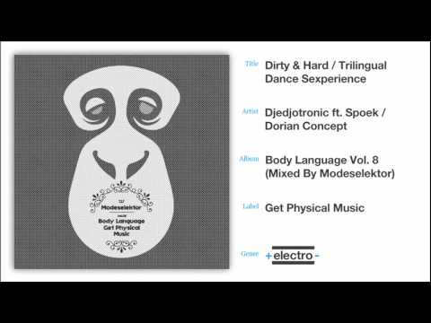Dirty & Hard / Trilingual Dance Sexperience-Djedjotronic ft. Spoek / Dorian Concept