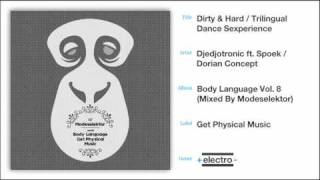 Dirty & Hard / Trilingual Dance Sexperience-Djedjotronic ft. Spoek / Dorian Concept