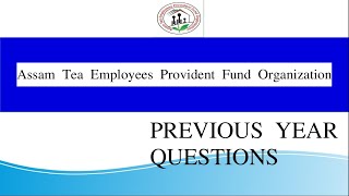 Previous year Assam Tea Employees Provident Fund Organization exam solved paper| ATEPFO 2021