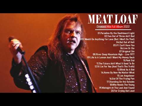 MeatLoaf    Top 20 Greatest Songs