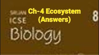 Srijan ICSE Biology, Class-8,   Ch-4 (Ecosystem) Answers