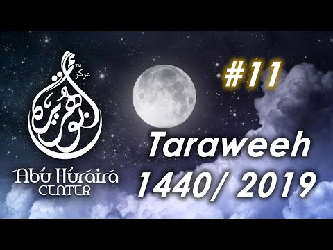 Ramadan 1440 Taraweeh Night 11