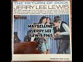 Maybelline - Jerry Lee Lewis (1965 Smash Records)