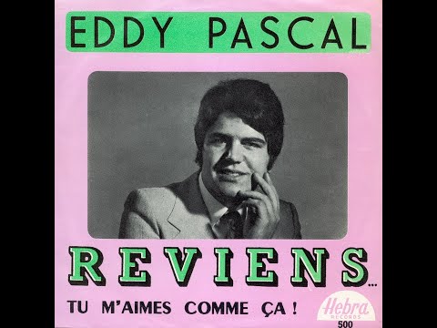 EDDY PASCAL - Tu m'aimes comme ça ! (45T - 1970)