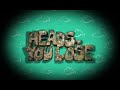Heads You Lose