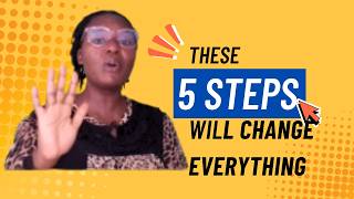 5 steps to achieve any goal.