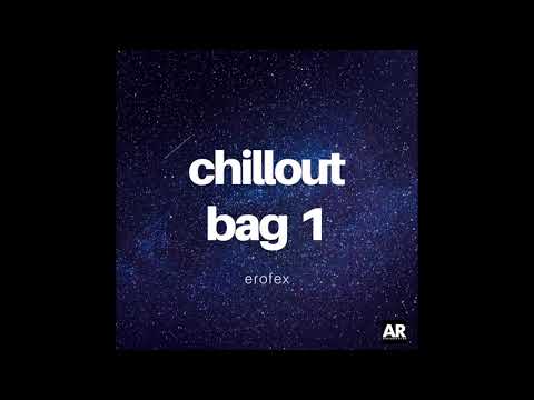 Erofex - Hidden Kusillo | Chillout and Downtempo Music