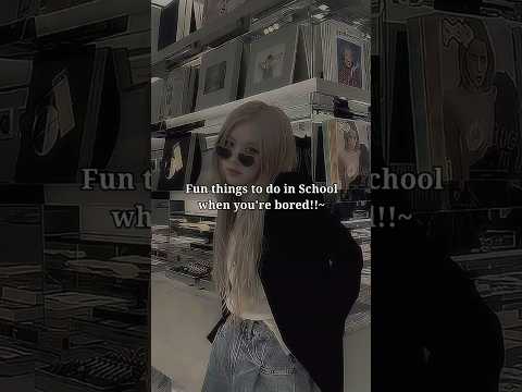 Fun things to do in School when you're bored !!~ #aesthetic #explore #fyp #shorts #school #trending
