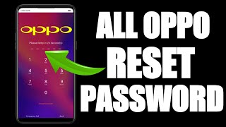 All Oppo Reset Password How to fix forgot lockscreen Pattern  All oppo