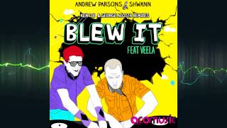 Andrew Parsons & Shwann - Blew it