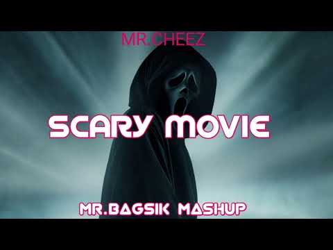 MR.CHEEZ - SCARY MOVIE (MR.BAGSIK MASHUP)