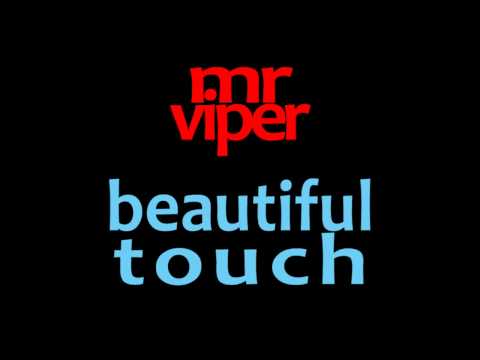 Mr Viper - Beautiful Touch