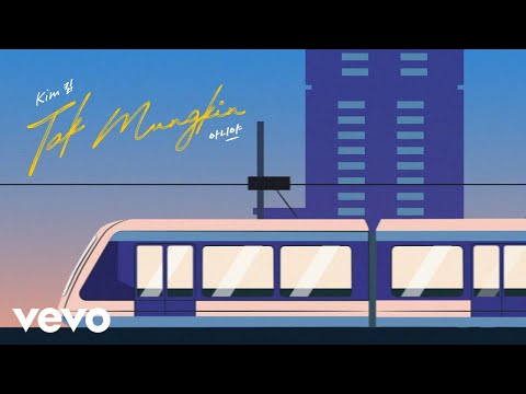 KIM - Tak Mungkin (Official Lyric Video)