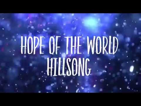 HILLSONG - Hope Of The World (Lyric Video)