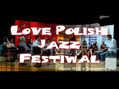 Kwadrans z życia Tomaszowa - VII Edycja Love Polish Jazz Festiwal