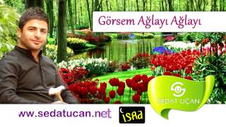 Sedat Uçan Görsem Ağlayı Ağlayı Müziksiz Sade İlahi