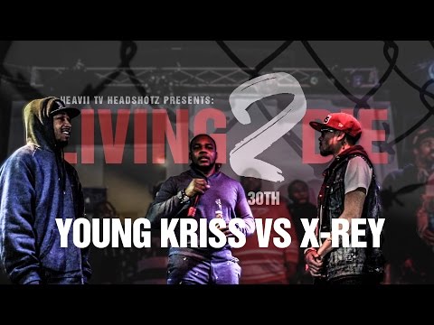 Young Kriss vs X-Rey