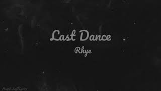 Last Dance - Rhye (Lyric Video)