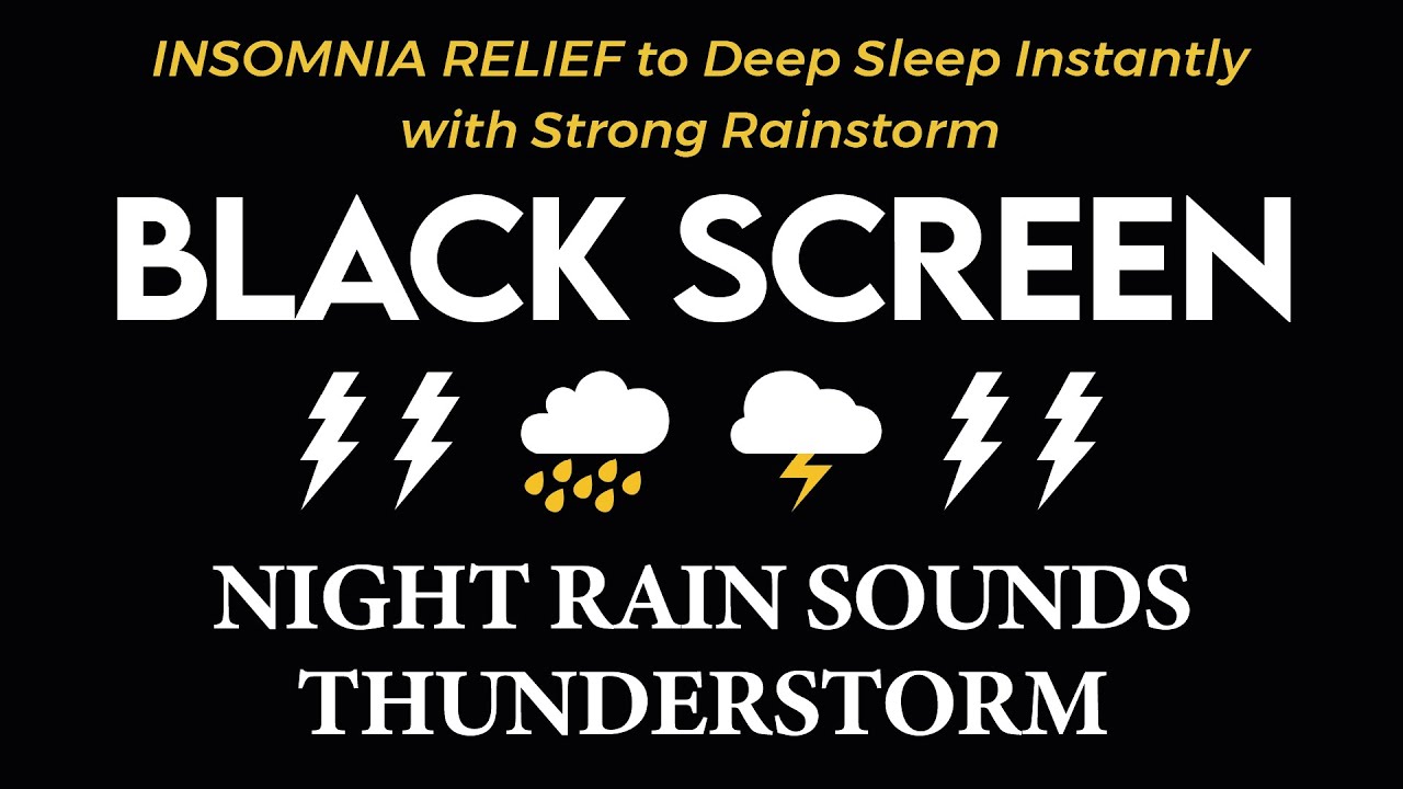💤 INSOMNIA RELIEF [ Deep Sleep Instantly ] with Strong Rainstorm & Powerful Thunder ⛈️ BLACK SCREEN