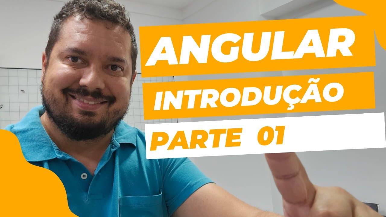 Introdução ao Angular - Parte 01