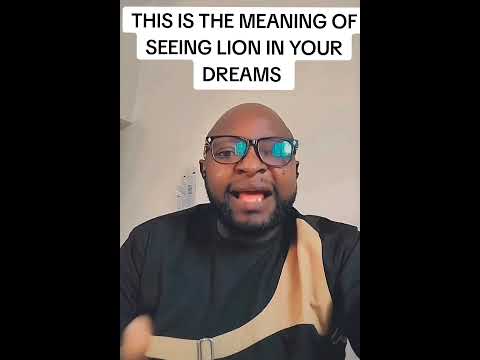THIS IS THE MEANING OF SEEING LION IN YOUR DREAMS. DREAM ABOUT LIONS
