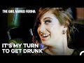 Let Me Get Drunk For Once! - The Girl Named Feriha Episode 60