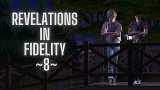 Revelations in Fidelity - 8 (Sims 2 Series)