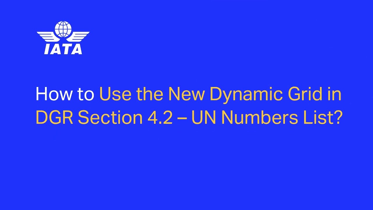 How to Use the New Dynamic Grid in DGR Section 4.2 – UN Numbers List