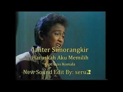 JANTER SIMORANGKIR  HARUSKAH AKU MEMILIH