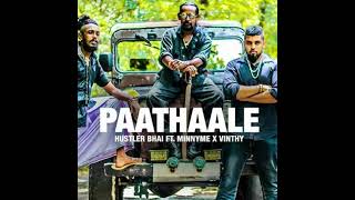 Download lagu Paathaale ( rap ) slowed and reverb [ Hustler Bhai Ft,Minnyme X vinthy ] mp3