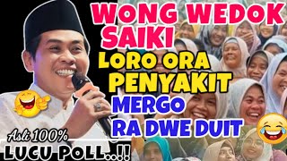 Download lagu KH ANWAR ZAHID TERBARU 2025 WONG WEDOK PENYAKITE SAIKI MERGO ORA DWE DUIT mp3