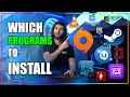Which Programs Should You Install On A New PC