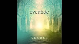 Voces8 - Second Eve