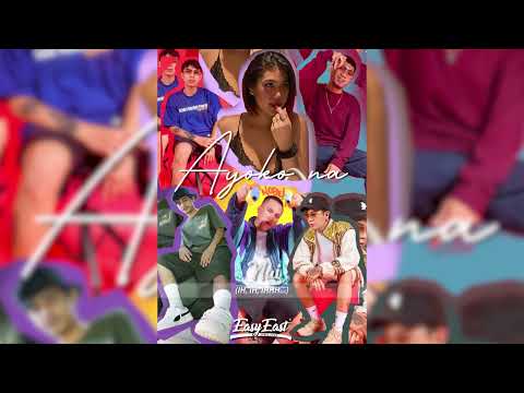 AYOKO NA - EASYEAST ft. Naj