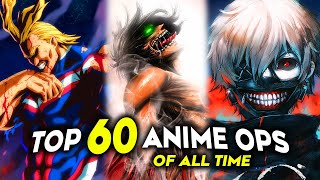 My Top 60 Anime Openings of All Time